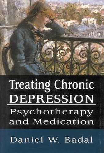 Cover image for Treating Chronic Depression: Psychotherapy and Medication