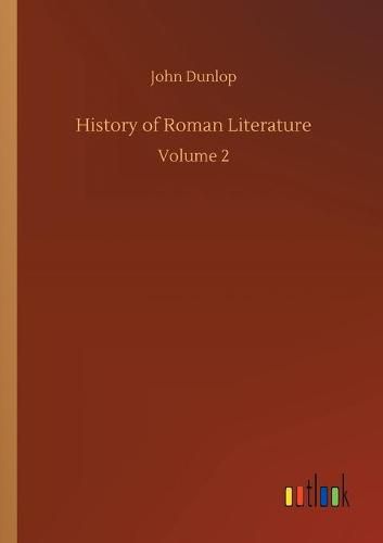 Cover image for History of Roman Literature: Volume 2