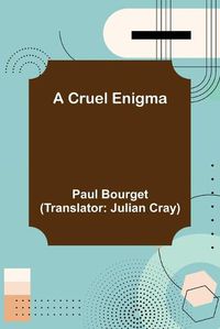 Cover image for A Cruel Enigma