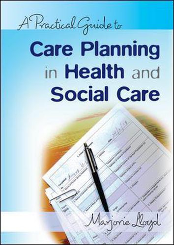 Cover image for A Practical Guide to Care Planning in Health and Social Care