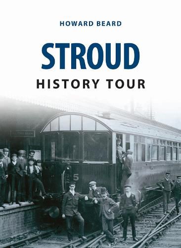 Cover image for Stroud History Tour