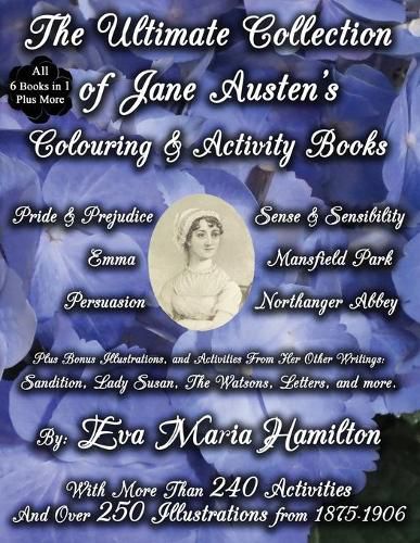 Cover image for The Ultimate Collection of Jane Austen's Colouring and Activity Books: With More Than 240 Activities And Over 250 Illustrations from 1875-1906