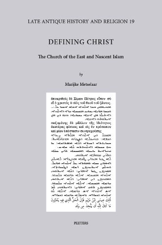 Cover image for Defining Christ: The Church of the East and Nascent Islam