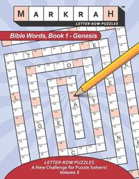 Cover image for MARKRAH LETTER-ROW PUZZLES Bible Words, Book 1 - Genesis