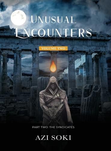 Cover image for Unusual Encounters: Volume Two: Part Two: The Syndicates