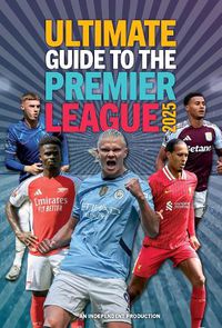 Cover image for Ultimate Guide to the Premier League 2025