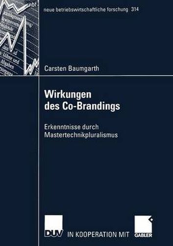 Cover image for Wirkungen Des Co-Brandings: Erkenntnisse Durch Mastertechnikpluralismus