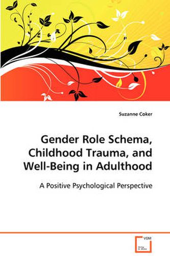 Cover image for Gender Role Schema, Childhood Trauma, and Well-Being in Adulthood