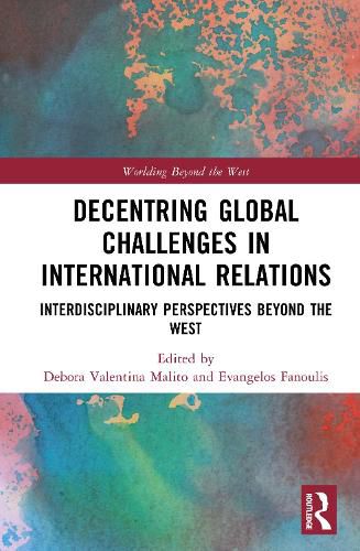 Cover image for Decentring Global Challenges in International Relations