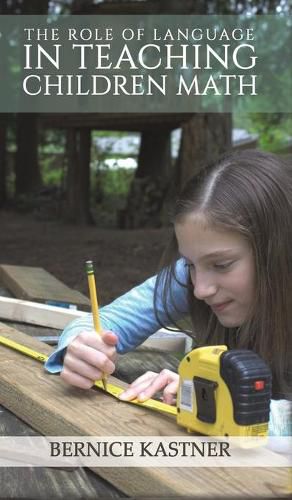 Cover image for The Role of Language in Teaching Children Math