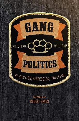 Gang Politics: Revolution, Repression, and Crime