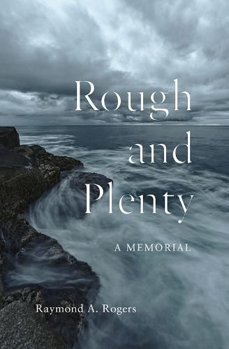 Cover image for Rough and Plenty: A Memorial