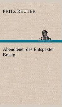 Cover image for Abendteuer Des Entspekter Brasig