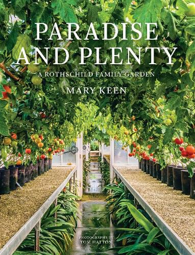 Cover image for Paradise and Plenty: A Rothschild Family Garden