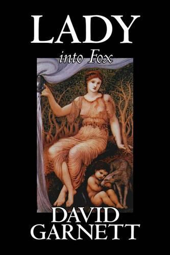 Lady into Fox by David Garnett, Fiction, Fantasy & Magic, Classics, Action & Adventure