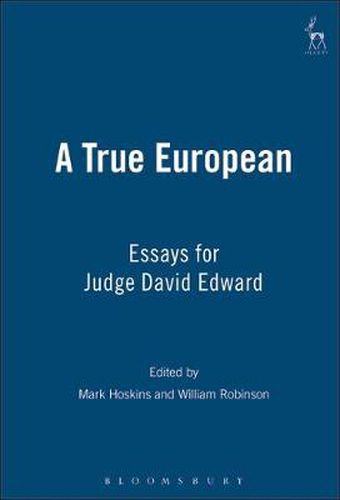 A True European: Essays for Judge David Edward