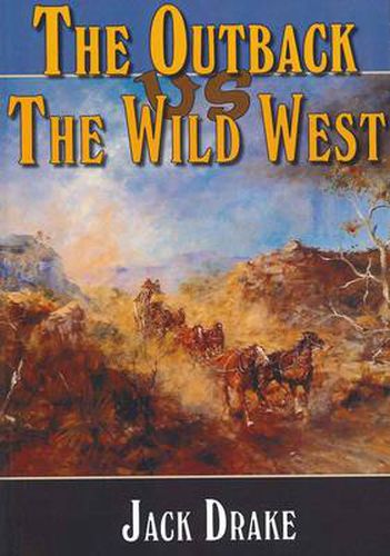 The Outback Vs the Wild West: 2