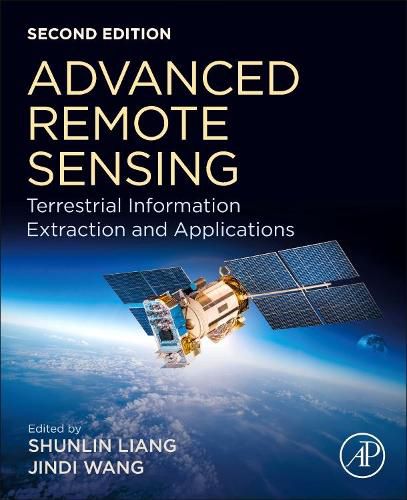 Cover image for Advanced Remote Sensing: Terrestrial Information Extraction and Applications