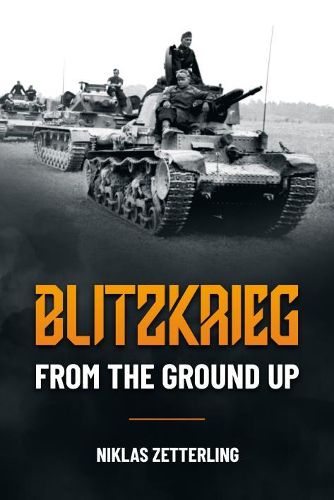 Cover image for Blitzkrieg: From the Ground Up