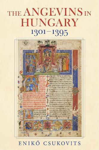 Cover image for The Angevins in Hungary 1301-1395
