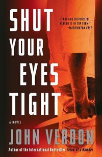 Cover image for Shut Your Eyes Tight (Dave Gurney, No. 2): A Novel