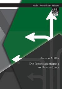 Cover image for Die Prozessorientierung im Unternehmen