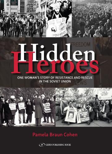 Cover image for Hidden Heroes: One Woman's Story of Resistance and Rescue in the Soviet Union