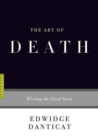 Cover image for The Art of Death: Writing the Final Story
