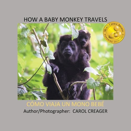 How a Baby Monkey Travels: Como Viaja Un Mono Bebe