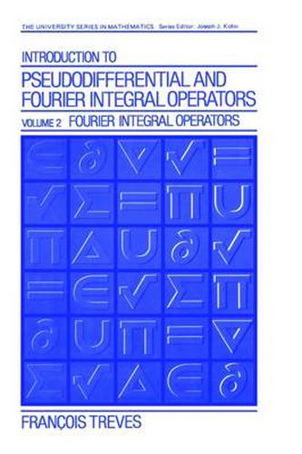 Cover image for Introduction to Pseudodifferential and Fourier Integral Operators Volume 2: Fourier Integral Operators