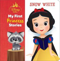 Cover image for Disney Baby: My First Princess Stories Snow White