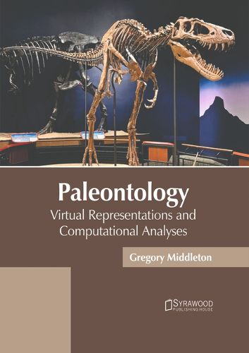 Cover image for Paleontology: Virtual Representations and Computational Analyses