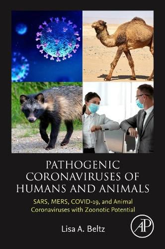 Cover image for Pathogenic Coronaviruses of Humans and Animals: SARS, MERS, COVID-19, and Animal Coronaviruses with Zoonotic Potential