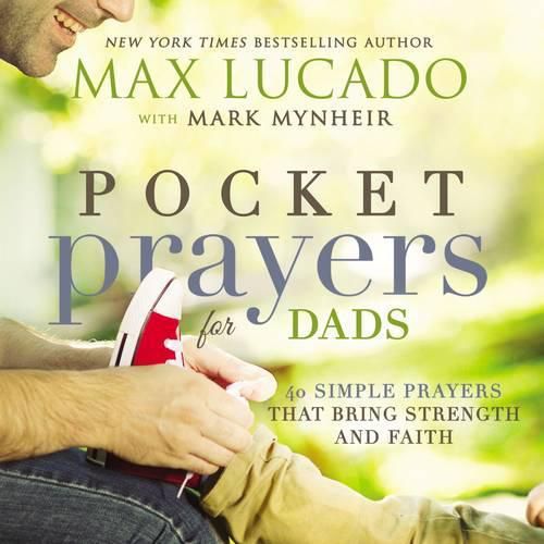 Cover image for Pocket Prayers for Dads: 40 Simple Prayers That Bring Strength and Faith