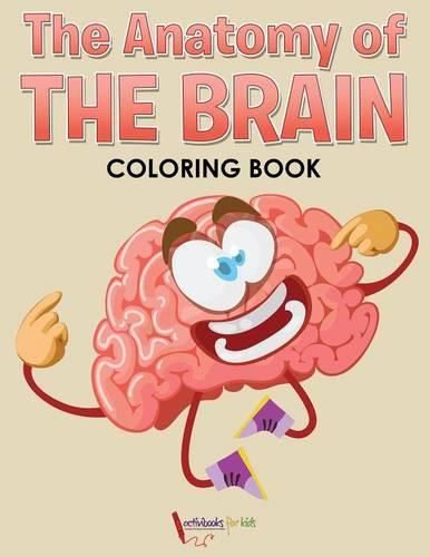 Cover image for The Anatomy of the Brain Coloring Book