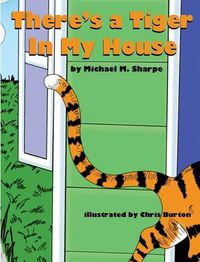 Cover image for There's a Tiger in My House