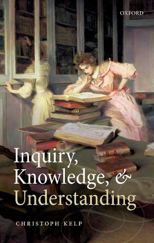 Cover image for Inquiry, Knowledge, and Understanding