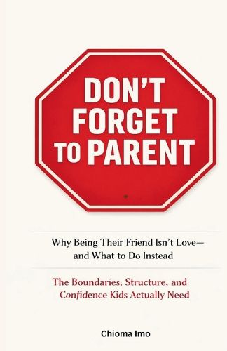 Cover image for Don't Forget To Parent