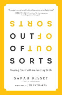 Cover image for Out of Sorts: Making Peace with an Evolving Faith