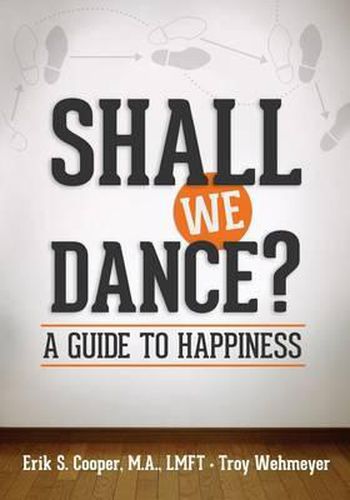 Cover image for Shall We Dance? A Guide to Happiness