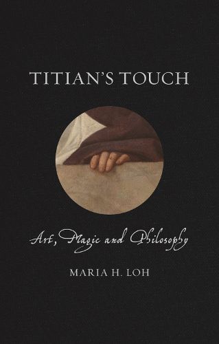 Cover image for Titian's Touch: Art, Magic and Philosophy