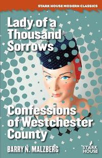 Cover image for Lady of a Thousand Sorrows / Confessions of Westchester County