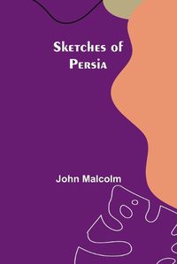 Cover image for Sketches of Persia