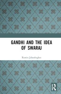 Cover image for Gandhi and the Idea of Swaraj