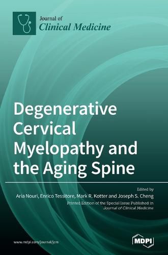 Cover image for Degenerative Cervical Myelopathy and the Aging Spine