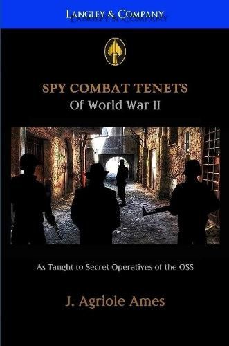 Cover image for SPY COMBAT TENETS OF WWII