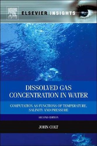 Cover image for Dissolved Gas Concentration in Water: Computation as Functions of Temperature, Salinity and Pressure