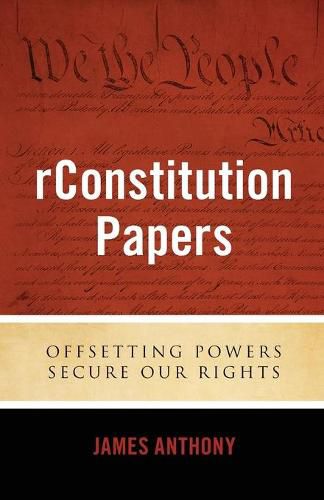 Cover image for rConstitution Papers: Offsetting Powers Secure Our Rights