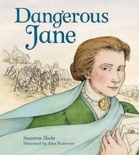 Cover image for Dangerous Jane: ?The Life and Times of Jane Addams, Crusader for Peace