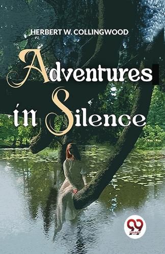 Adventures in Silence